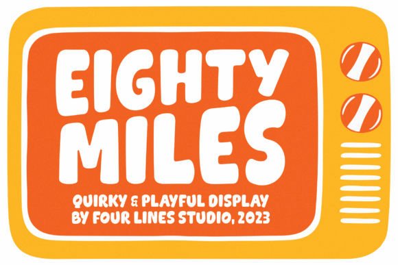 Eighty Miles: The Display Typeface That Makes Campaigns Unmissable