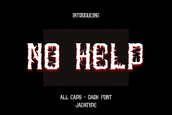 No Help: The Display Typeface That Stops Scrollers Dead