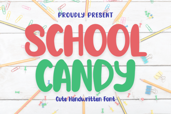 Why School Candy Is the Perfect Handwritten Font for Creative Branding